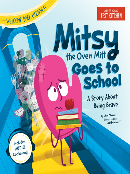 Title details for Mitsy the Oven Mitt Goes to School by America's Test Kitchen Kids - Available